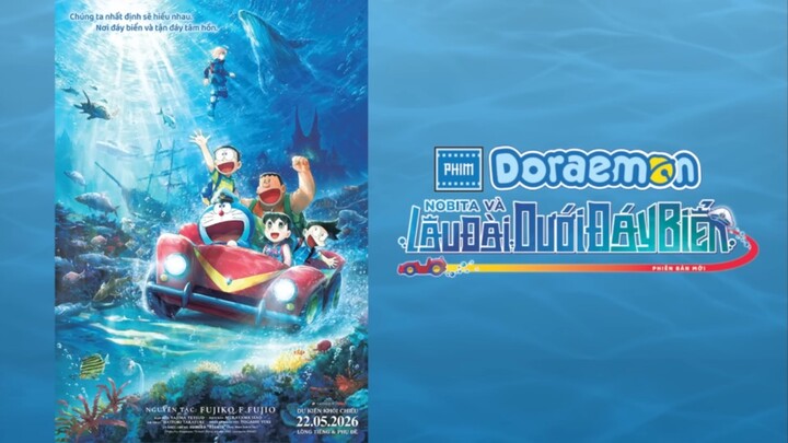 [ Cam Lồng Tiếng ] Phim Điện Ảnh Doraemon Movie 45: Nobita Và Lâu Đài Dưới Đáy Biển - Phiên Bản Mới