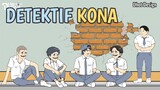 DETEKTIF KONA Part 1 - Animasi Lucu Sekolah