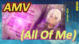 [Banished from the Hero's Party]AMV |  (All Of Me)