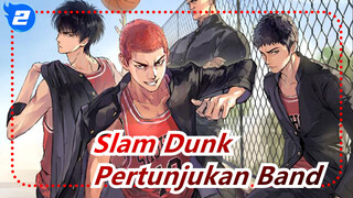 [Slam Dunk] [Band] ED - Ke Akhir Dunia| Pertunjukan Band Alat Musik Senar [Closer]_2