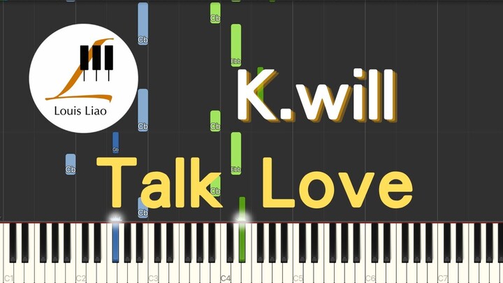 K.will Talk Love 韓劇 太陽的後裔 Descendants of the Sun OST P6 鋼琴教學 Synthesia 琴譜