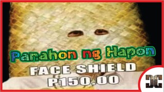 Face Shield Is Life (Panahon Pa ng Hapon ang Face Shield)