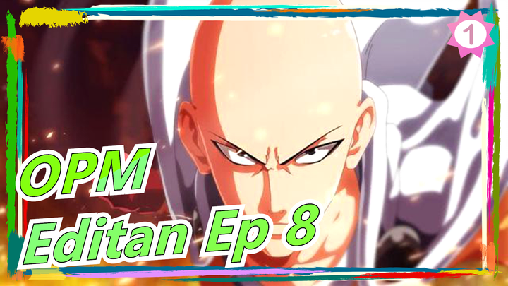 [One Punch Man] Versi Kanton | Editan Ep 8_1