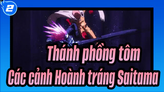 [Thánh phồng tôm] Các cảnh Hoành tráng Saitama_2
