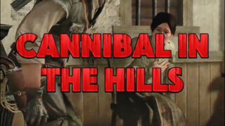 EPISODE 13- CANNIBAL IN THE HILLS (RED DEAD REDEMPTION)