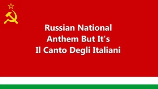 Russian National Anthem But It's Il Canto Degli Italiani [#1]
