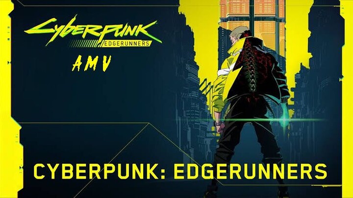 CYBERPUNK EDGE RUNNER ENDING [AMV]