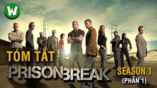 Tóm tắt Prison Break (Vượt ngục) | Season 1 (Part 1)