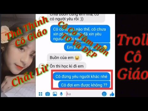 Troll Tin Nhắn (Tán Cô Giáo) / CÔ ĐỢI EM LỚN NHA ♥️ / Thả Thính Cô Giáo Và Cái Kết Ăn HÀNH Ngập Mồm