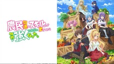 Tập 1-Tôi mạnh lên nhờ nâng cấp kỹ năng nông dân [Ine-Anime Asia]