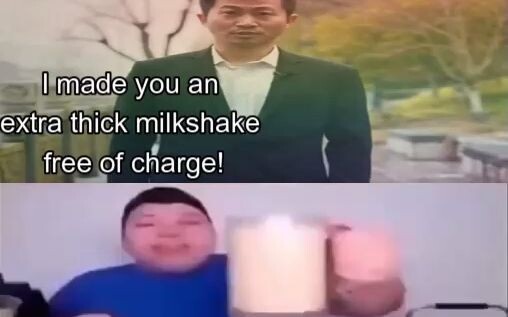 Aku telah membuatkanmu satu gelas milkshake kental gratis