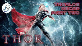 THOR 1 | TAGALOG RECAP PART TWO | Juan's Viewpoint Movie Recaps