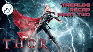 THOR 1 | TAGALOG RECAP PART TWO | Juan's Viewpoint Movie Recaps