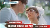 Secret Crush On You Episode 11 Preview English Sub | แอบหลงรัก Stalker the Series