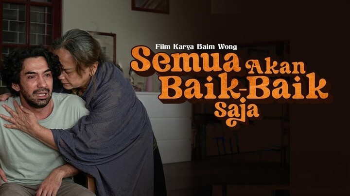 [MOVIE] SEMUA AKAN BAIK-BAIK SAJA - Film Indonesia Terbaru 2026 Penuh Haru!