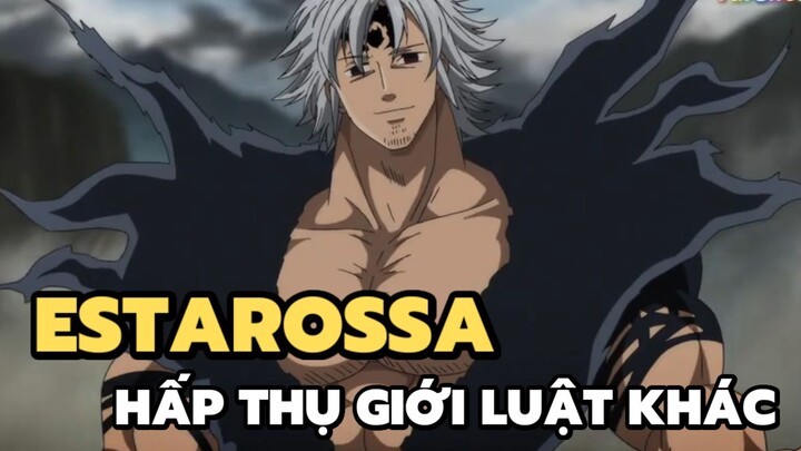 [Thất hình đại tội] - Estarossa hấp thụ giới luật khác | Anime hay