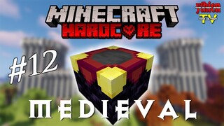 Minecraft Medieval HARDCORE 12 - Giải Quyết Nỗi Lo Cường Hóa