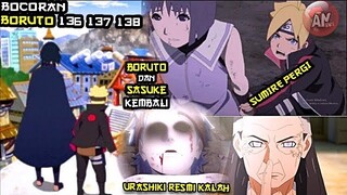 Boruto Ep 136 137 138 | Boruto Sasuke Kembali | Sumire Diganti | Urashiki Kalah