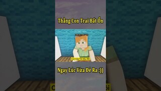 Thằng Con Trai Bất Ổn Ngay Từ Lúc Sinh Ra 🤣 #shorts