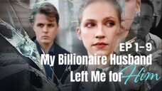 My Billionaire Husband Left Me for Him