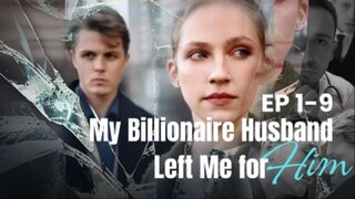 My Billionaire Husband Left Me for Him