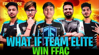 WHAT IF TEAM ELITE WINS FFAC || BIG CHANGE IN ESPORTS COMMUNITY ?  GARENA FREE FIRE | UW ESPORTZ