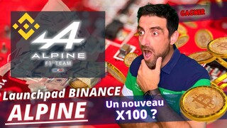 🔴 ALPINE Nouveau Launchpad Binance X100 possible? La Formule 1 dans la crypto! 🤑 Comment Acheter ?