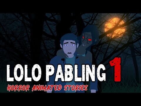 PINOY ANIMATED STORY | LOLO  PABLING ( Part 1 )  | ASWANG TRUE ANIMATED STORIES | PINOY NIGHTMARE