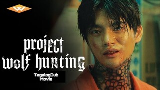 PROJECT WOLF HUNTING (TAGALOGUB)
