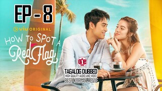 Red Flag - EP8 Tagalog Dubbed HQ