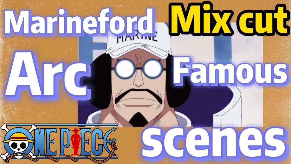 One Piece Mix Cut Marineford Arc Famous Scenes Bilibili