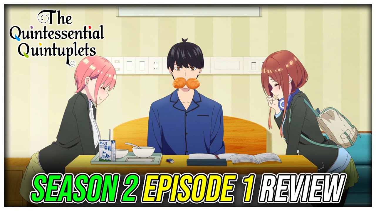 The Quintessential Quintuplets Season 1 Episode 1 - BiliBili