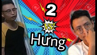 Hưng 2 não - Hưng Hại Não | Battle Youtuber