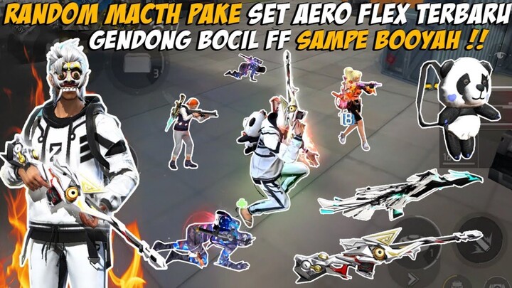 RANDOM MATCH PAKE SET AERO FLEX TERBARU SAMPE BOOYAH