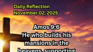 Daily Reflection November 02, 2025 #faith #bible #reflection