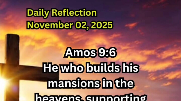 Daily Reflection November 02, 2025 #faith #bible #reflection
