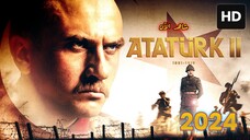 Atatürk II: 1881-1919 [Arabic] 2024 مدبلجة عربية