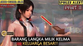 MENDAPATKAN HARTA BERHARGA DARI KELIMA KELUARGA - Alur Cerita Film Animasi Donghua Yuan Long PART 11