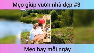 Mẹo giúp vườn nhà bạn đẹp p3