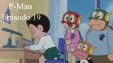 P-Man Episode 19 - Berhenti Jadi P-Man (Subtitle Indonesia)