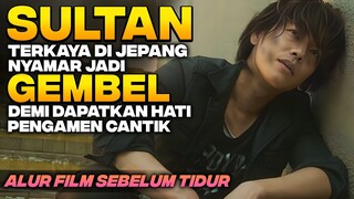 SULTAN KAYA RAYA JEPANG MENYAMAR JADI GELANDANGAN DEMI MENDAPATKAN CINTA PENGAMEN CANTIK‼️ Alur Film