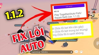 Fix Lỗi Auto Bị Treo, Chấm Xanh Trên Phiên Bản Mới 1.1.2