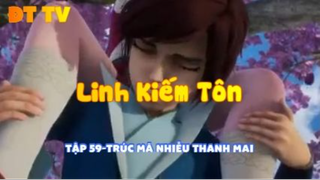 Linh Kiếm Tôn_Tập 59-Trúc mã nhiễu thanh mai