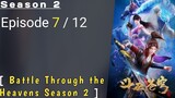 Battle Through the Heavens Season 2 Episode 7 Sub Indonesia