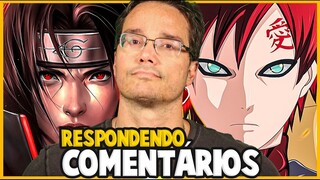 EI NERD É HATER DO ITACHI? ITACHI VS GAARA - RESPONDENDO DÚVIDAS