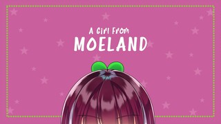 Story Book : A Girl From Moeland【NIJISANJI ID | NAGISA ARCINIA】