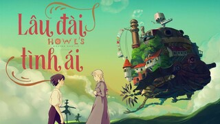 Em ơi lâu đài tình ái đó | Recap Xàm : Howl Moving Castle