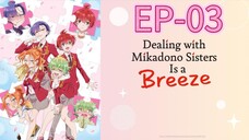 Dealing With Mikadono Sister Is Breeze || S1 || EP-03 (HINDI)