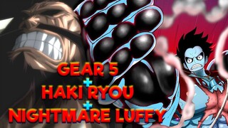 HAKI RYOU+GEAR 5 AUTO MODAR! 7 Wujud Perubahan LUFFY Dari Gomu Gomu no Mi Sejauh Ini