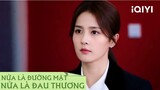 Giang Quân điều tra sự thật về bạn trai và cái kết | NỬA LÀ ĐƯỜNG MẬT NỬA LÀ ĐAU THƯƠNG